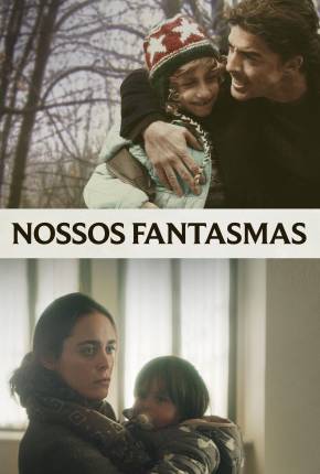 Nossos Fantasmas Torrent Download