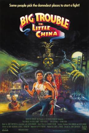 Os Aventureiros do Bairro Proibido / Big Trouble in Little China  Download