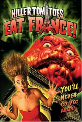 Os Tomates Assassinos Atacam a França / Killer Tomatoes Eat France  Download