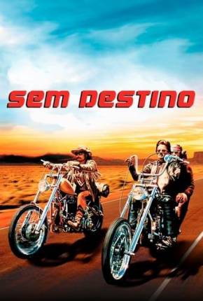 Sem Destino / Easy Rider  Download