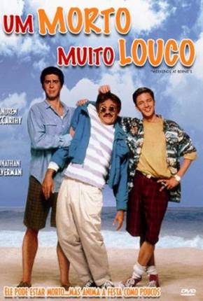 Um Morto Muito Louco / Weekend at Bernies  Download