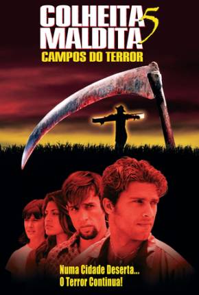 Colheita Maldita 5 - Campos do Terror / Children of the Corn V: Fields of Terror  Download