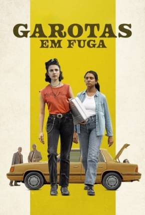 Garotas em Fuga Torrent Download