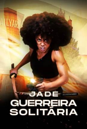 Jade - Guerreira Solitária Torrent Download