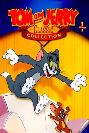 Tom e Jerry, A Era Clássica - 1940 / 1967  Download