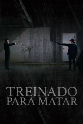 Treinado Para Matar Torrent Download