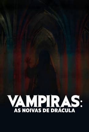 Vampiras - As Noivas de Drácula Torrent Download