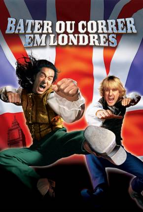 Bater ou Correr em Londres / Shanghai Knights  Download