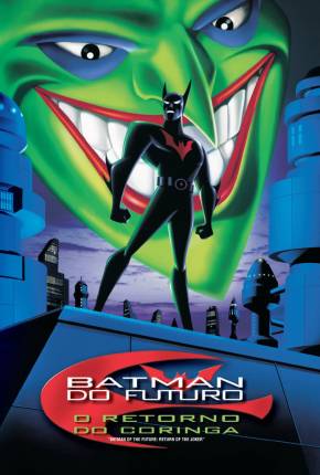 Batman do Futuro - O Retorno do Coringa / Batman Beyond: Return of the Joker Download