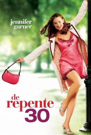 De Repente 30 / 13 Going on 30  Download