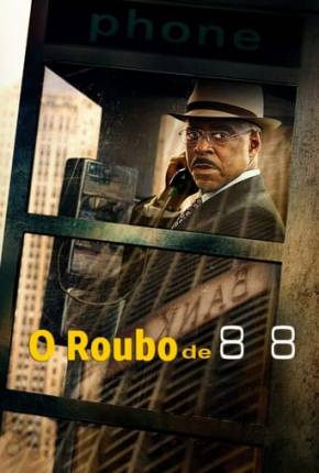 O Roubo de 88 Download