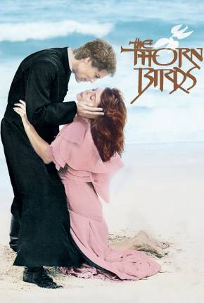 Pássaros Feridos / The Thorn Birds  Download