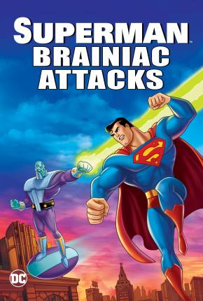 Superman - Brainiac Ataca / Superman: Brainiac Attacks Download