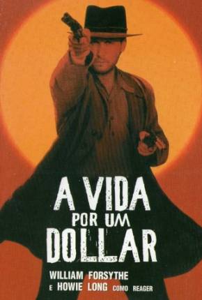 A Vida Por Um Dólar / Dollar for the Dead  Download