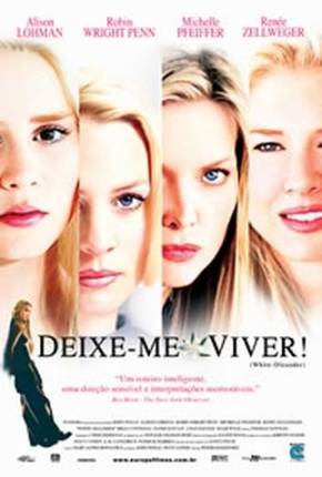 Deixe-me Viver / White Oleander  Download