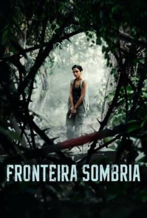 Fronteira Sombria Torrent Download