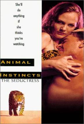 Instinto Animal 3 - A Sedutora / Animal Instincts III  Download