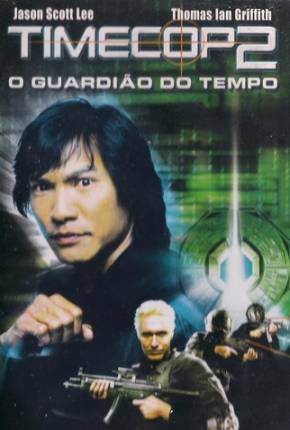 Timecop 2: O Guardião do Tempo (Tetra Áudio) Download