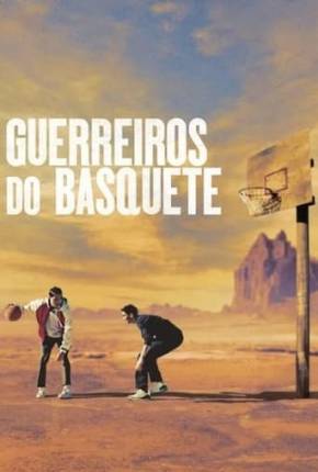 Guerreiros do Basquete Download