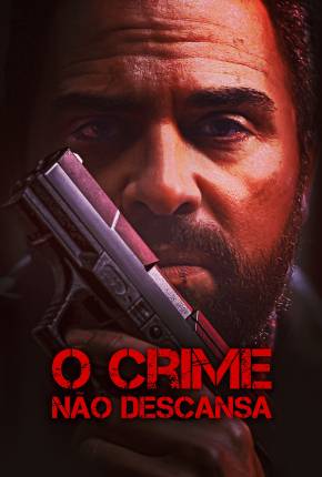 O Crime Não Descansa Torrent Download