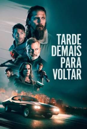 Tarde Demais Para Voltar Torrent Download