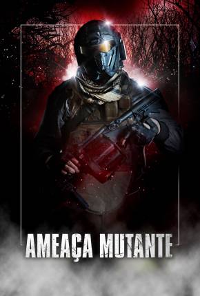 Ameaça Mutante Torrent Download